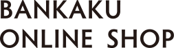 BANKAKU ONLINE SHOP